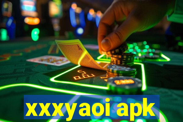 xxxyaoi apk